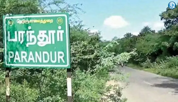 பரந்தூர் விமான நிலையம் அமைக்க மேலும் 8.5 ஏக்கர் நிலம் எடுப்பு